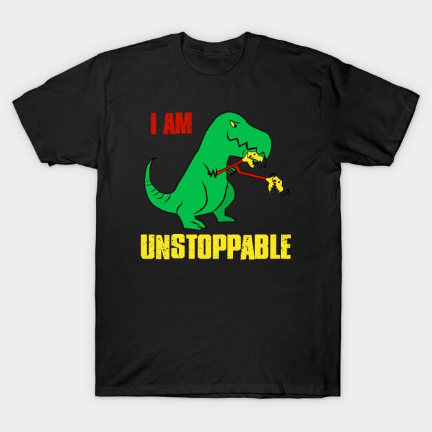 T-Rex Dinosaur I Am Unstoppable T-Shirt by alexwestshop